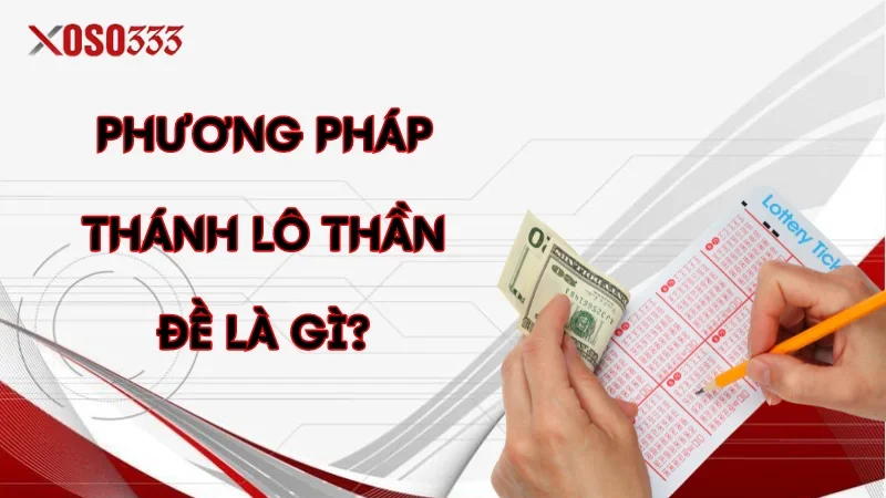 Phương pháp thánh lô thần đề là gì?