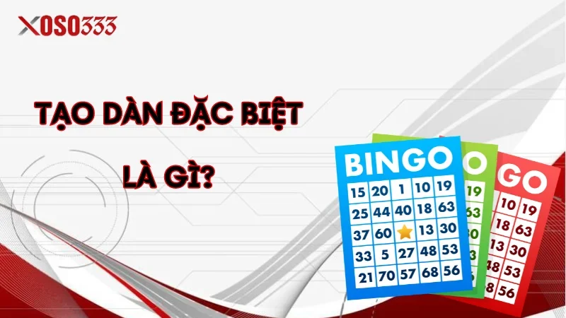 Tạo dàn đặc biệt là gì?